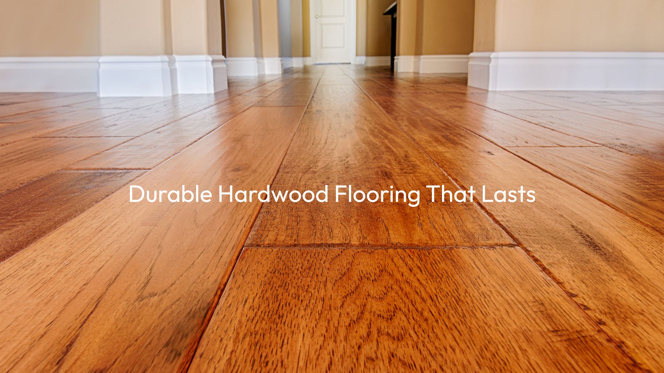 durable hardwood flooring