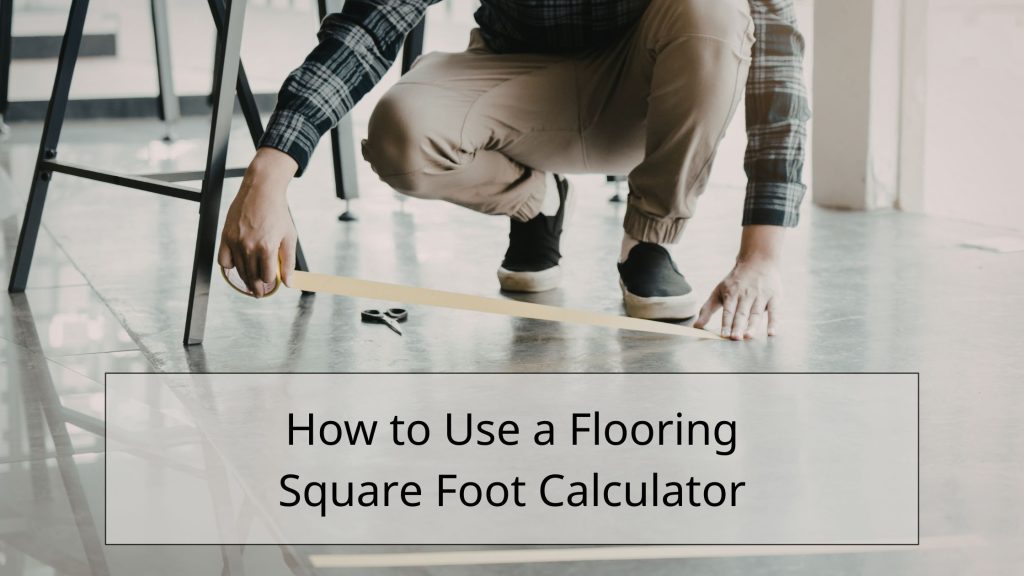 flooring square foot calculator